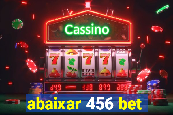 abaixar 456 bet